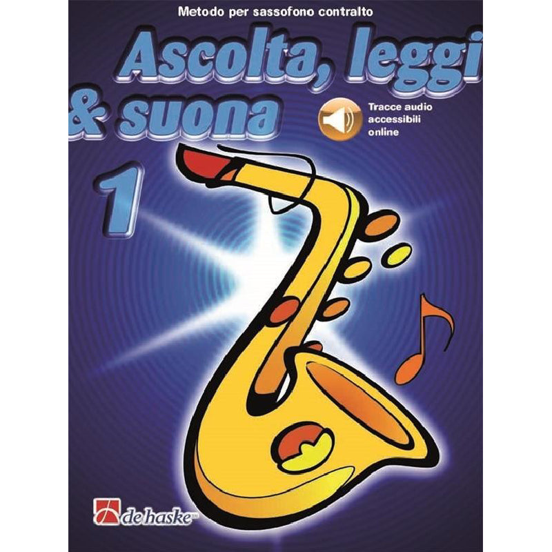 ASCOLTA, LEGGI & SUONA 1 SASSOFONO CONTRALTO + AUDIO ONLINE - JAAP KASTELEIN