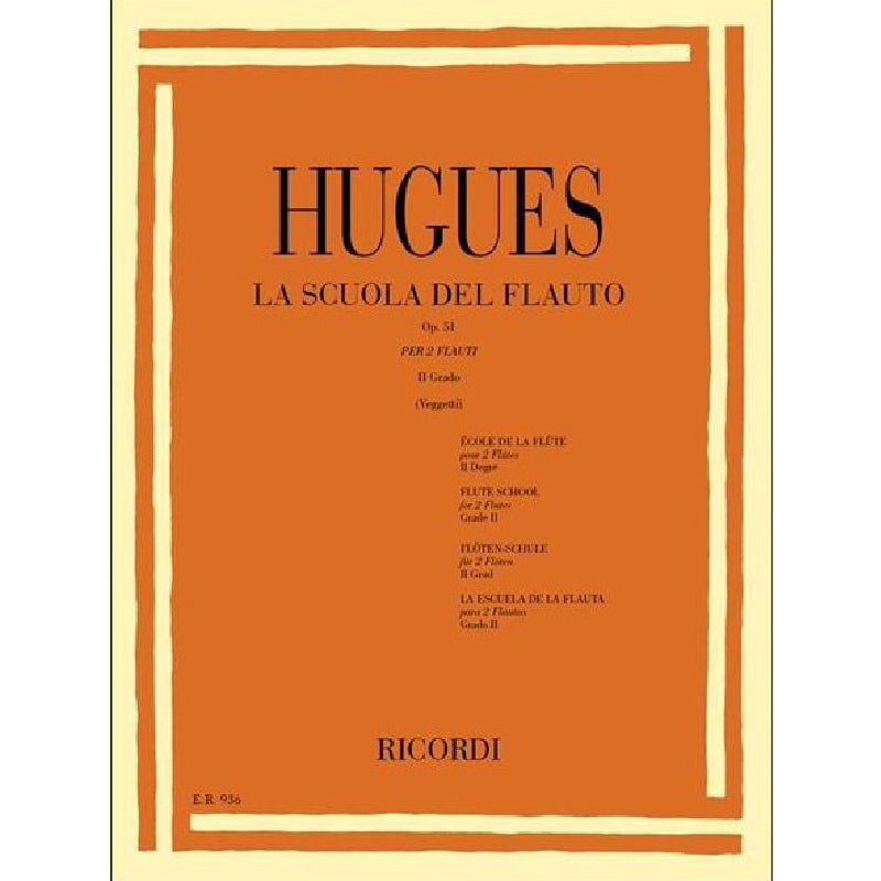 L. HUGUES - LA SCUOLA DEL FLAUTO OP. 51 2° GRADO - PER DUE FLAUTI