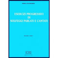 NERINA POLTRONIERI - PROGRESSIVE EXERCISES OF SPOKEN AND SUNG SOLFEGGIO VOL. 2