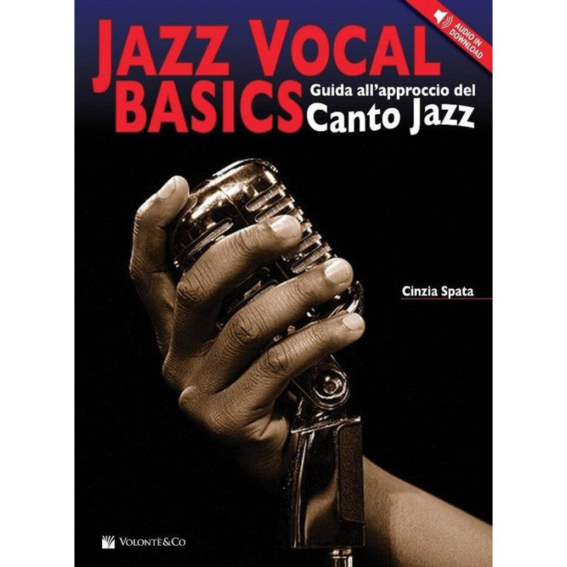 JAZZ VOCAL BASICS - A GUIDE TO THE JAZZ VOCAL APPROACH (WITH ONLINE AUDIO)