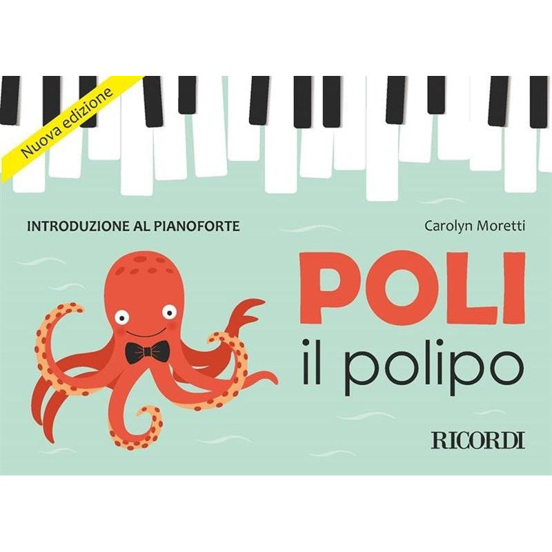 POLI IL POLIPO - INTRODUZIONE AL PIANOFORTE - NUOVA EDIZIONE