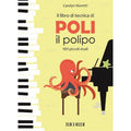 POLI THE OCTOPUS'S TECHNIQUE BOOK - 101 SHORT STUDIES FOR PIANO