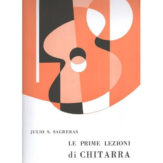 SAGRERAS - LE PRIME LEZIONI DI CHITARRA - ED BERBEN