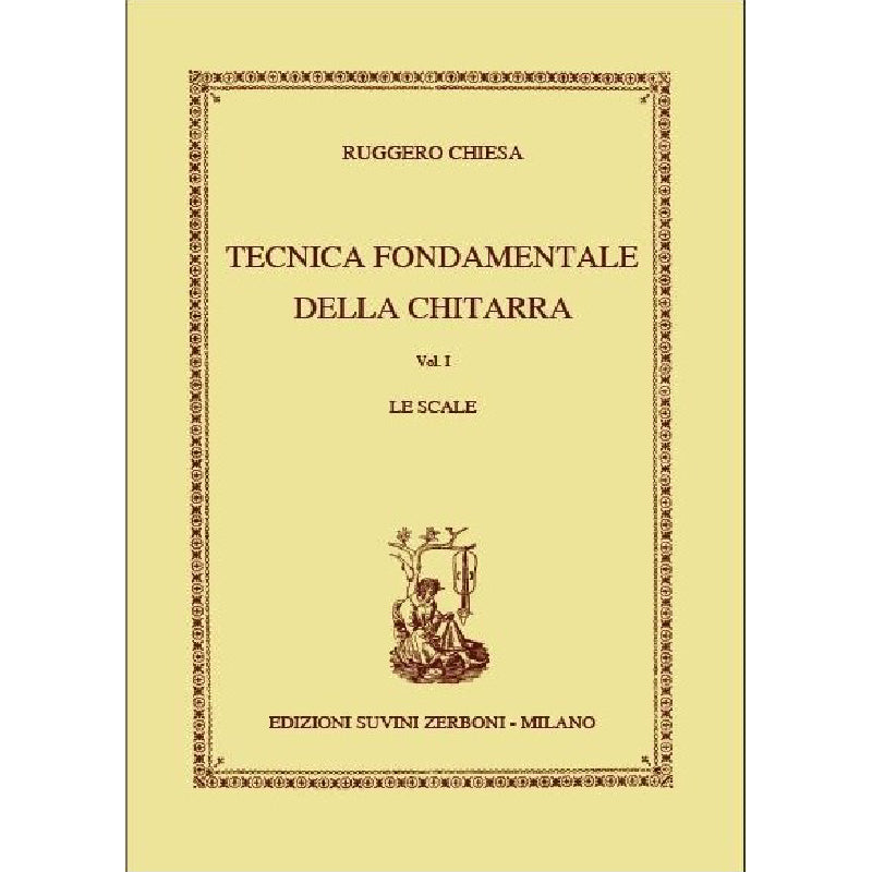 RUGGERO CHIESA - TECNICA FONDAMENTALE DELLA CHITARRA V. 1 LE SCALE