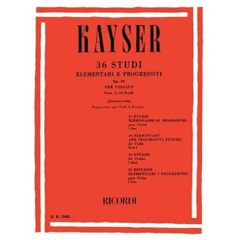 H. E. KAYSER - 36 STUDI ELEMTARI E PROGRESSIVI OP. 20 PER VIOLINO VOL. 1