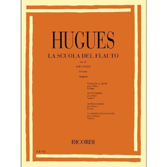 L. HUGUES - LA SCUOLA DEL FLAUTO OP. 51 2° GRADO - PER DUE FLAUTI