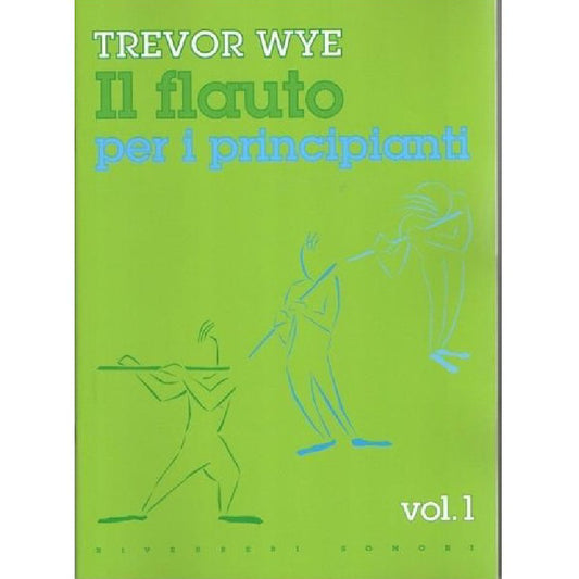 TREVOR WYE - FLAUTO PER PRINCIPIANTI VOL. 1