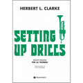 SETTING UP DRILLS - HERBERT L. CLARKE - TRUMPET - TROMBA - ITALIAN
