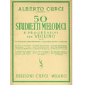 50 PROGRESSIVE MELODIC ETUDES - ALBERTO CURCI