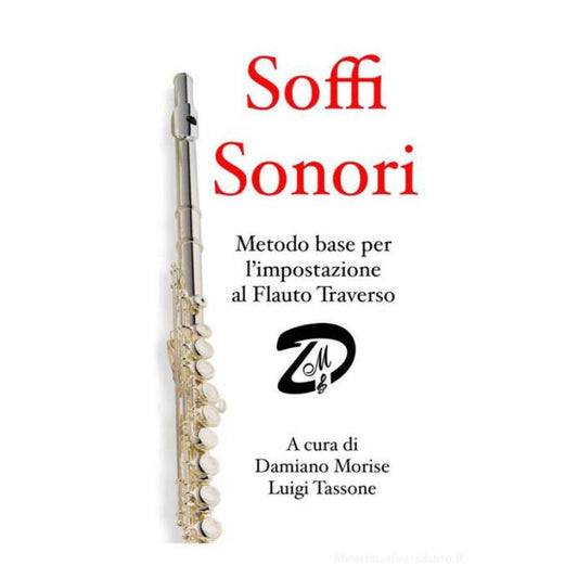 Soffi sonori. Metodo base per l'impostazione al flauto traverso