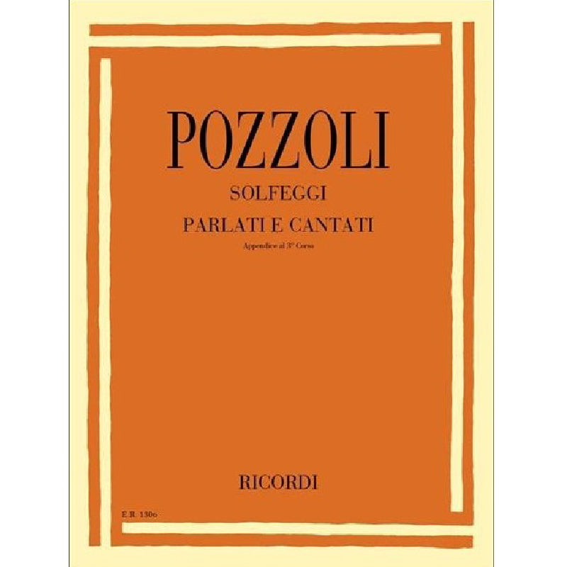 POZZOLI ETTORE - SPOKEN AND SUNG SOLFEGGI APPENDIX TO THE 3RD COURSE