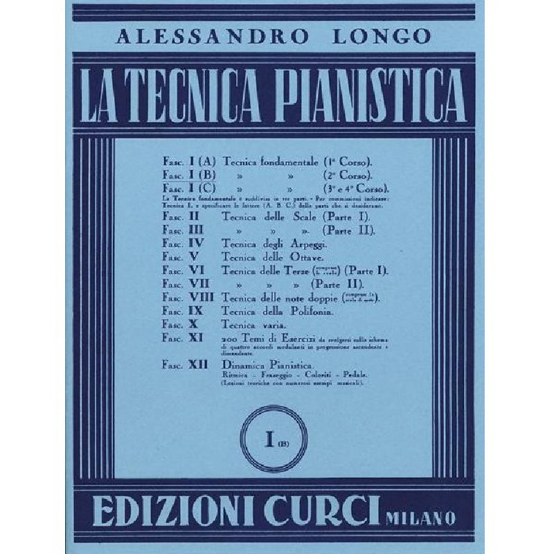 A. LONGO - LA TECNICA PIANISTICA FASC. 1B TECNICA FONDAMENTALE (2° CORSO)
