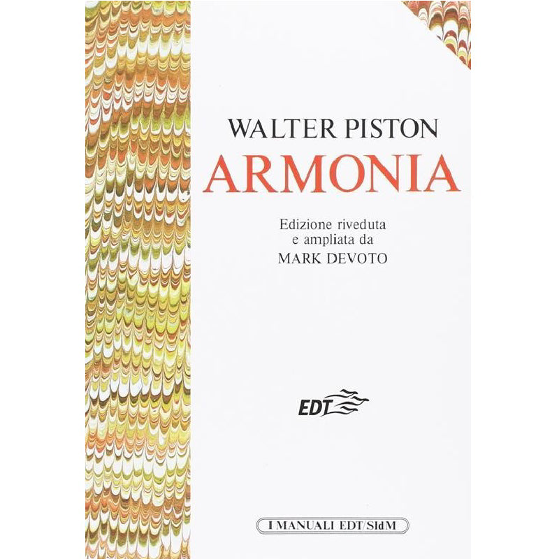 ARMONIA - WALTER PISTON - EDIZIONE RIVEDUTA E AMPLIATA DA MARK DEVOTO
