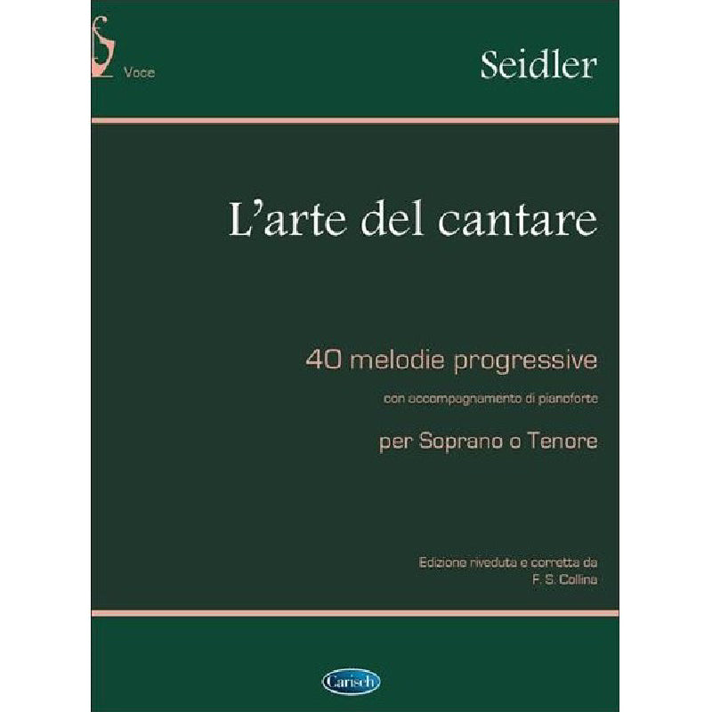 SEIDLER - L'ARTE DEL CANTARE - PER SOPRANO O TENORE