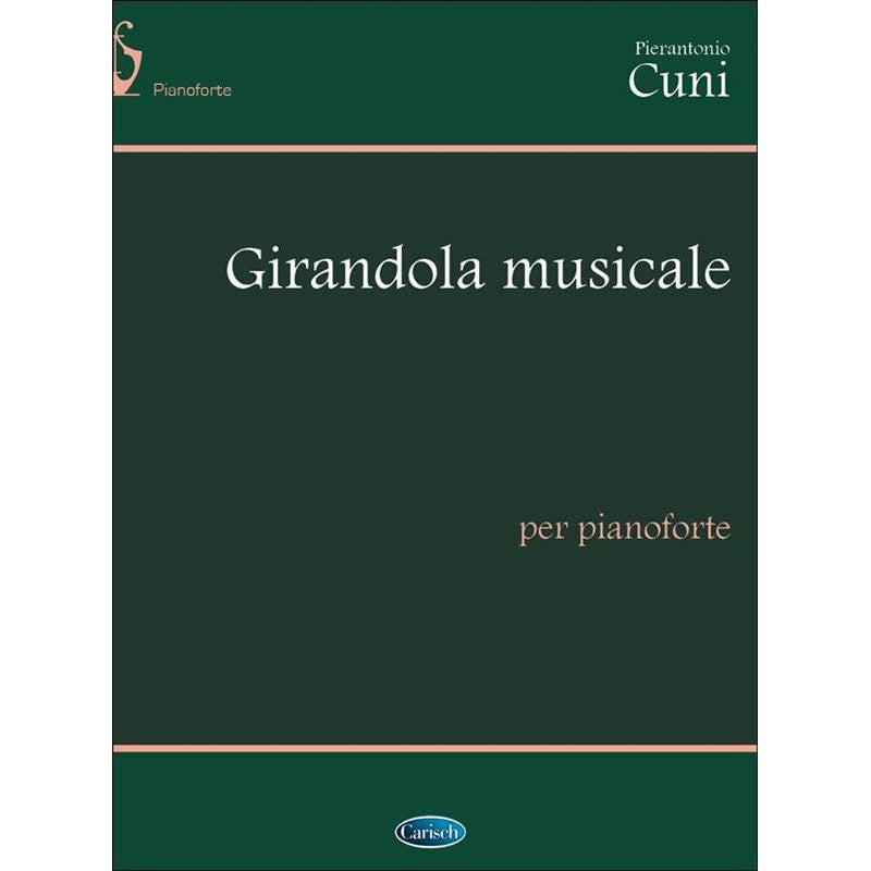 GIRANDOLA MUSICALE (MUSICAL PINWHEEL) - PIERANTONIO CUNI - PIANOFORTE
