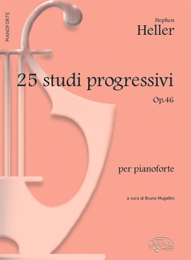 25 Studi Progressivi Op.46, per Pianoforte